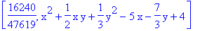 [16240/47619, x^2+1/2*x*y+1/3*y^2-5*x-7/3*y+4]